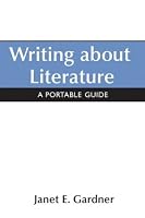 Writing About Literature: A Portable Guide