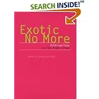 Click here to buy Exotic No More: Anthropology on the Front Lines by  Jeremy MacClancy.