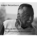 Krieg ist der Feind. 2 CDs: Die Verantwortung des Wissenschaftlers