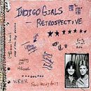 Retrospective (Limited Edition Digipack) by Indigo Girls