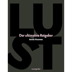Lust. Der ultimative Ratgeber