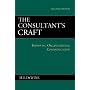 The Consultant's Craft: Improving Organizational Communication