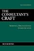 The Consultant's Craft: Improving Organizational Communication