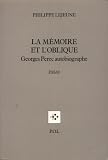 "La memoire et l'oblique Georges Perec autobiographe (French Edition)" av Philippe Lejeune