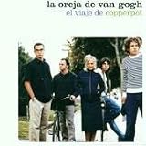La Oreja de Van Gogh -  El Viaje de Copperpot