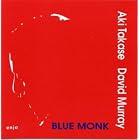 Blue Monk by Aki Takase and David Murray