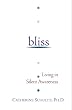 bliss: Living in Silent Awareness