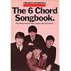 The "Beatles": Bk. 2: Play All These "Beatles" Songs on Guitar with Only 6 Chords (6 Chord Songbook): Play All These "Beatles" Songs on Guitar with Only 6 Chords