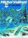Michel Vaillant: Michel Vaillant 53. Die Nacht von Carnac: Bd 53 - 