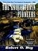 The Enoch Train Pioneers: Trek of the First Two Handcart Companies-1856
