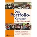 Das Portfolio-Konzept in der Sekundarstufe: Individualisiertes Lernen organisieren. Klasse 5-13