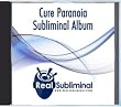 Cure Paranoia Subliminal CD