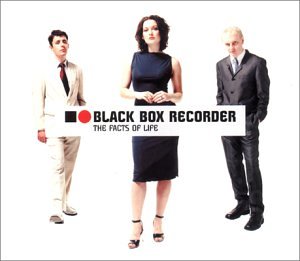 Black Box Recorder - Facts of Life (The Chocolate Layers remix) Lyrics - Zortam Music