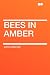 Bees in Amber
