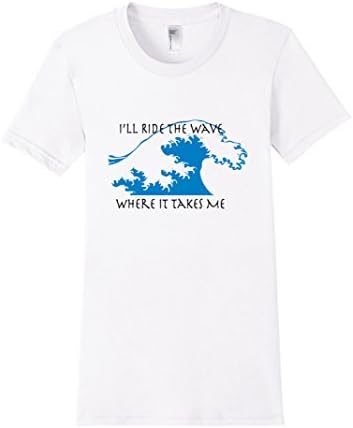 Women's I'll Ride the Wave Where it Takes Me Small White