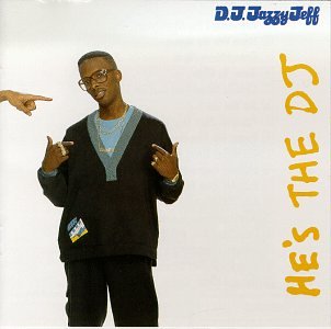 JAZZY JEFF & THE FRESH PRINCE - He