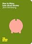 How to Worry Less About Money: The School of Life