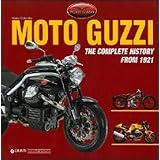 Moto Guzzi: The Complete History from 1921