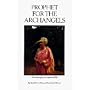 Prophet for the Archangels