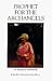 Book Prophet for the Archangels
