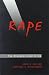Rape: The Misunderstood Crime