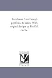 Fern leaves from Fanny's portfolio. 2d series. With original designs by Fred M. Coffin. (2d Series)