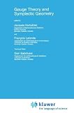 Gauge Theory and Symplectic Geometry (NATO ASI Series C)