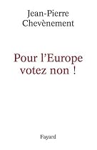 Pour l'Europe votez non !