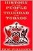 History of the People of Trinidad & Tobago