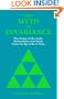 Myth of Invariance: The Origin of the Gods, Mathematics and Music from the RG Veda to Plato