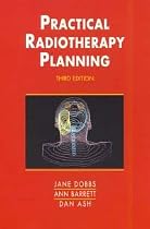 Practical Radiotherapy Planning (Hodder Arnold Publication)