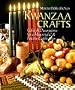 Kwanzaa Crafts: Gifts and Decorations for a Meaningful and Festive Celebration