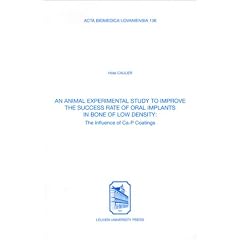 An Animal Experimental Study to Improve the Success Rate of Oral Implants in Bone of Low Density - the Influence of Ca-P Coatings