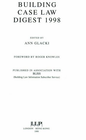 Building Case Law Digest 1998 (Construction Law)