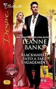 Blackmailed Into A Fake Engagement (Silhouette Desire)