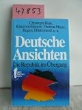 Deutsche Ansichten - Die Republik im &Uuml;bergang - Christoph Hein, Klaus von Beyme, Thomas Meyer