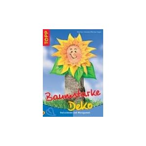 Baumstarke Deko: Holzstämme und Moosgummi