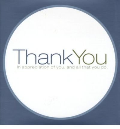 Thank You: In Appreciation of You, and All That You Do (Gift of Inspiration) (Hardback) - Common