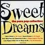 Sweet Dreams: Pure Pop Collection