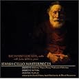 Jewish Cello Masterpieces by Ernest Bloch, Max Bruch, Maurice Ravel, Zavel Zilberts, Jacob Wasilkovsky, David Meyerowitz, Richard Locker, Susan Walters