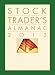 Stock Trader's Almanac 2013 (Almanac Investor Series)