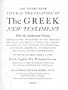 The Interlinear Literal Translation of the Greek New Testament with the Autho...