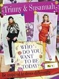 Who Do You Want to be Today?: Be Inspired to Dress Differently
