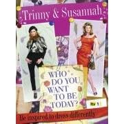Who Do You Want To Be Today?: Be Inspired To Dress Differently
