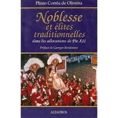 Noblesse et �lites traditionnelles analogues dans les allocutions de Pie XII au patriciat et � la noblesse romaine