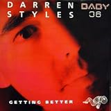 DARREN STYLES / GETTING BETTER