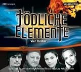 Produkt-Bild: T&ouml;dliche Elemente . Vier Thriller: Vier Thriller: Die Heldin / Unten in der Dunkelheit / Die S&auml;ule / Der letzte Raucher