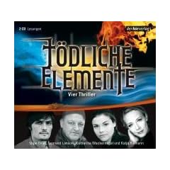 T�dliche Elemente . Vier Thriller: Vier Thriller: Die Heldin / Unten in der Dunkelheit / Die S�ule / Der letzte Raucher