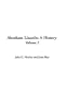 Abraham Lincoln: A History, V2