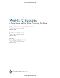 Med-surg Success: A Course Review Applying Critical Thinking to Test Taking